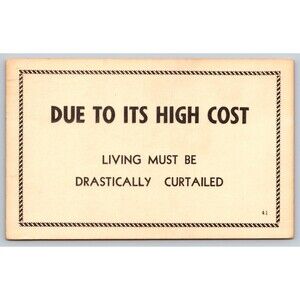 Postcard Humor Due To Its High Cost Living Must Be Drastically Curtailed 1966